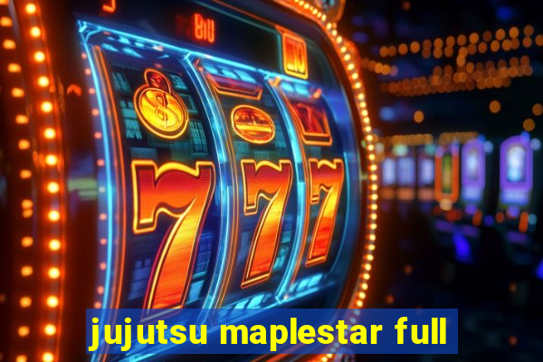 jujutsu maplestar full